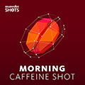 Morning Caffeine Shot Cover